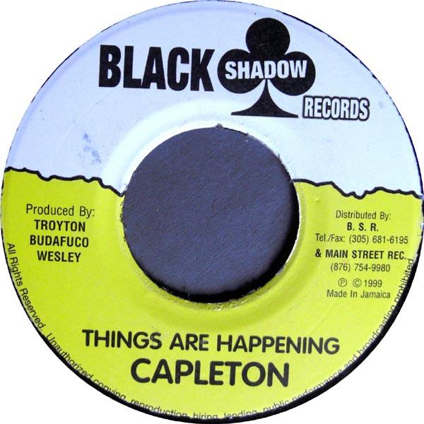 7-дюймовая пластинка CAPLETON - Things Are Happening NONE Black Shadow Re 1999 Ямайка Регги, Ска и Даб Б/У