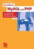 Книга Grundkurs MySQL Und PHP : So Entwickeln Sie Datenbanken Mit Open Source Software