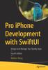 Книга Pro iPhone Development with SwiftUI : Design and Manage Top-Quality Apps