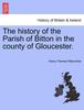 Книга The History of the Parish of Bitton In the County of Gloucester.