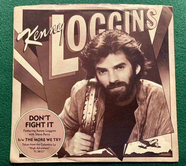7-дюймовая пластинка KENNY LOGGINS STEVE PERRY Dont Fight It 1803192 Columbia 1982 США Рок Б/у
