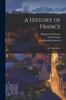 Книга A History of France : By Victor Duruy