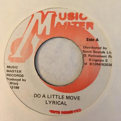 7-дюймовая пластинка LYRICAL - Do A Little Move NONE Music Master Jamaica Регги, Ска и Даб Б/У