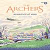 The Archers Ambridge At War by Catherine Miller Hardback Book 9781471195488