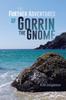 Книга The Further Adventures of Gorrin the Gnome