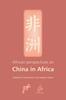 Книга African Perspectives On China In Africa