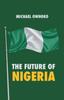 Книга The Future of Nigeria