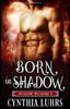 Книга Born In Shadow : A Shadow Walkers Prequel : 5