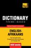 The Theme-based Dictionary British English-Afrikaans - 9000 Words : 4 Book