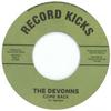 7-дюймовая пластинка DEVONNS - Come Back / Think I'm Falling In Lo RK45072 Record Kicks 2018 Европа Соул/Фанк