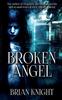 Книга Broken Angel by Brian Knight - Paperback