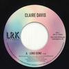 7-дюймовая пластинка КЛЭР ДЭВИС - Давно ушла / Времена изменились LRK17 LRK Records 2022 Великобритания Соул/Фанк