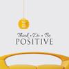 57X18CM Think Do Be Positive Vinyl Quote Wall Sticker Words Decals Home Decor Removable DIY For Living Room Deccoration