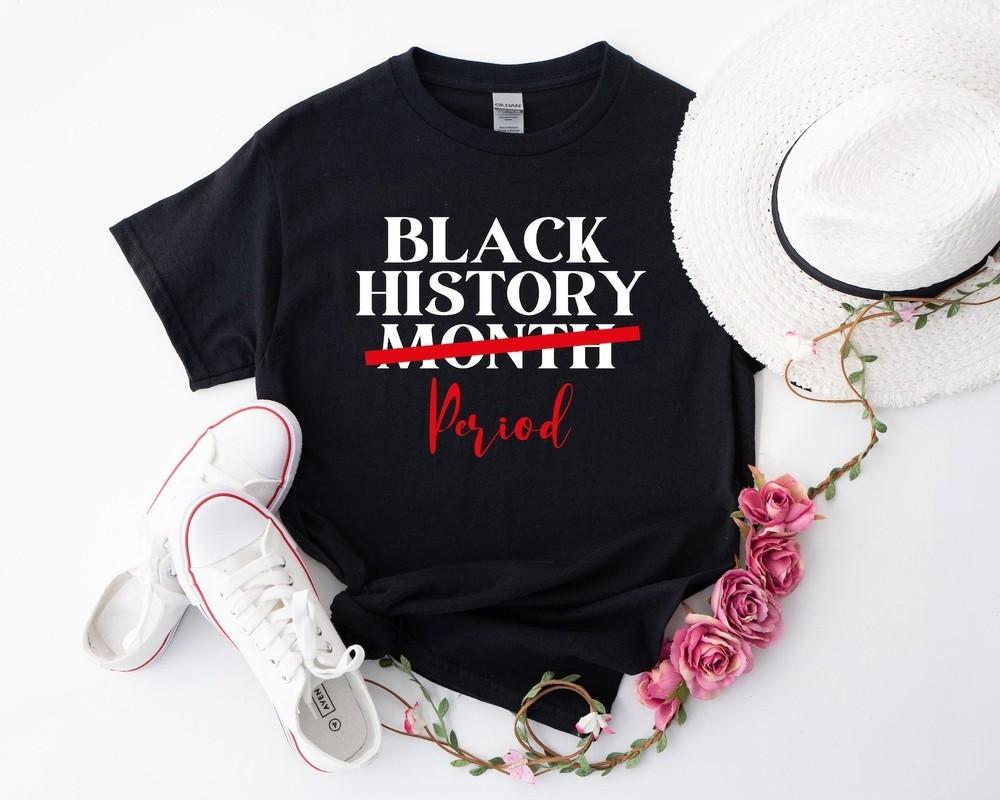 Black History Month Period Unisex TShirt Unisex T-Shirt