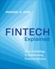 Книга Fintech Explained : How Technology Is Transforming Financial Services