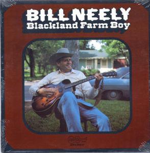 LP Record BILL NEELY - Blackland Farm Boy 5014 Arhoolie Record 1974 US Folk Used