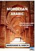The Moroccan Arabic : For Beginner and Pre-Intermediate Level : 1 Book