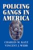 Книга Policing Gangs In America