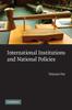 Книга International Institutions and National Policies