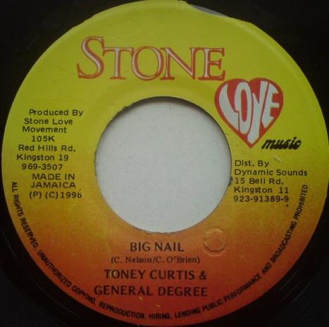 7-дюймовая пластинка ТОНИ КЕРТИС и ДЖЕНЕРАЛ ДИГРИ - Big Nail NONE Stone Love Musi 1996 Ямайка Регги, Ска и Даб Б/У