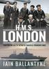 Книга HMS London : From Fighting Sail To the Arctic Convoys & Beyond
