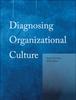 The Diagnosing Organizational Culture Instrument Book