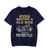 Never Underestimate An Old Man with A Motorcycle Graphic Tshirt Funny Tshirt Fashion Harajuku T-shirt Oversize Men T-shirt