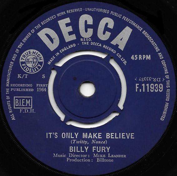 7inch Record BILLY FURY - It's Only Make Believe F11939 Decca 1964 UK Rock Used