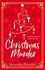The The Christmas Murder Game : The Perfect Murder Mystery To Gift This Christmas Book