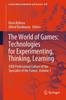 Книга The World of Games: Technologies for Experimenting, Thinking, Learning : XXIII Professional Culture of the Specialist of the Future, Volume 1 : 830