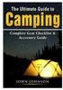 Книга The Ultimate Guide To Camping : Complete Gear Checklist & Accessory Guide