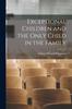 Книга Exceptional Children and the Only Child In the Family