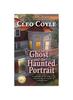 The The Ghost and the Haunted Portrait Book