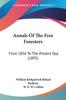 Книга Annals Of The Free Foresters From 1856 To The Present Day From 1856 To The Pre by W. E. W. Collins - Paperback