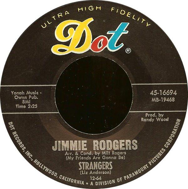 Пластинка 7 дюймов JIMMIE RODGERS My Friends Are Gonna Be Strangers 4516694 Dot Records 1964 США Поп Б/у