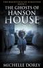 Книга The Ghosts of Hanson House