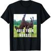 Держи коней Смешной мем Футболка Смешная футболка с принтом Новинка Футболка для мужчин Женщин