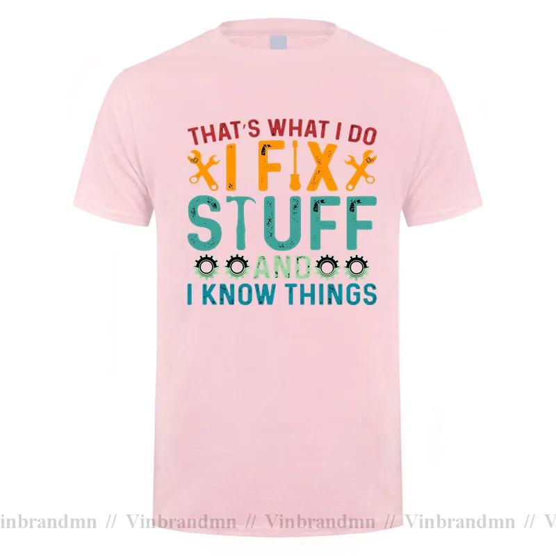 Vintage Distressed Thats What I Do I Fix Stuff And I Know Things T Shirt Unisex Funny Saying Unisexs Tshirt Street Daily Home Tshirt