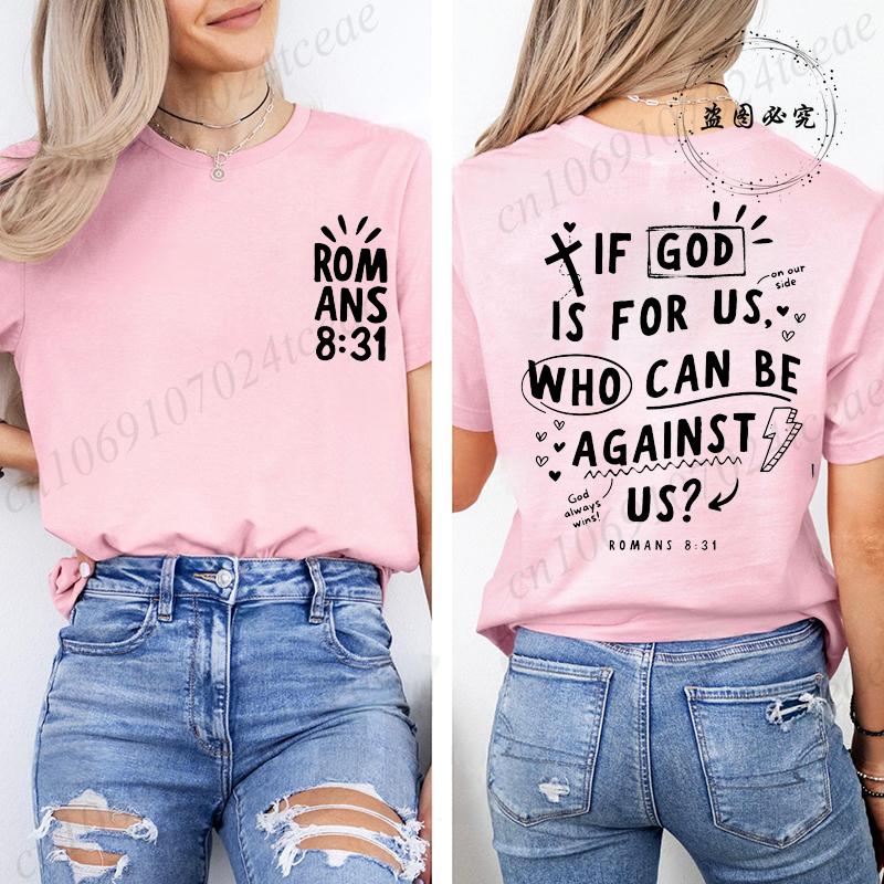 Women Short Sleeve Tshirts If God Is for Us Who Can Be Against Us Fashion Tshirts Top Womens Bible Verse Graphic Tees TShirts