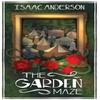 The Garden Maze by Isaac Anderson Paperback Book 9798846726659