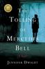 Книга The Tolling of Mercedes Bell : A Novel