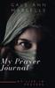 Книга My Prayer Journal : My Life In Prayers