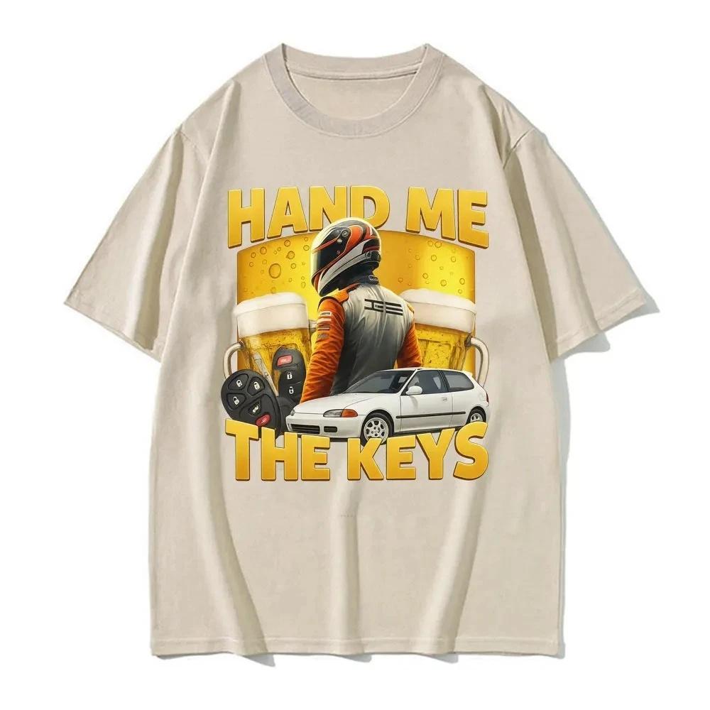2026 Summer Funny Hand Me The Keys Alcohol Beer T Shirt Drinking And Driving Meme Tshirts Women Hip Hop Fashion Clothing Y2k