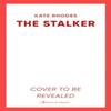 The Stalker by Kate Rhodes Hardback Book 9781398529304
