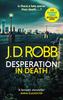 The Desperation In Death: An Eve Dallas Thriller (In Death 55) Book