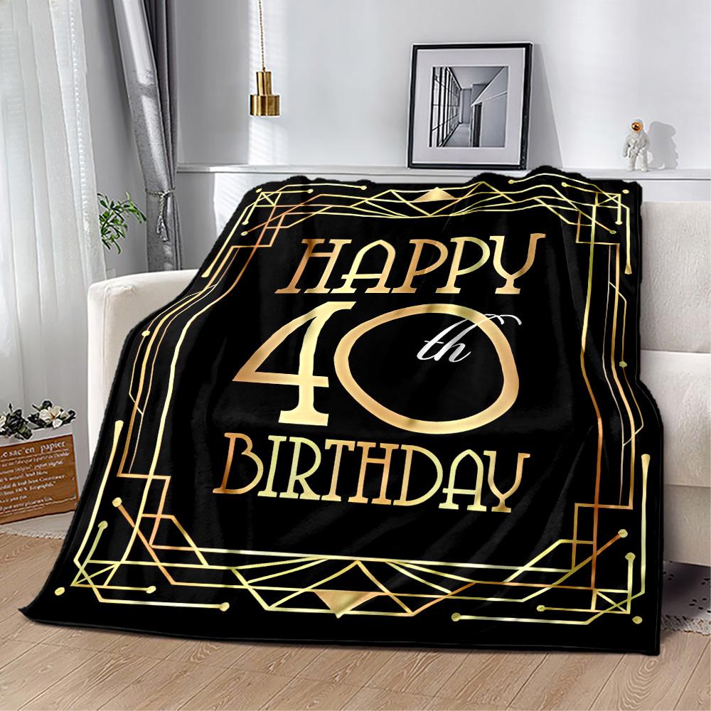 1pc Happy 40th Birthday Celebration blanket Soft and Warm for Sofa Office Camping Travel Livingroom Great Gift for Friends and Family Comfortable