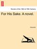 Книга For His Sake. a Novel.