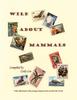 Книга Wild About Mammals by Cody Lee - Paperback