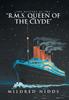 Книга The Mystery of the "R.M.S. Queen of the Clyde