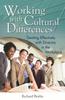 The Working with Cultural Differences : Dealing Effectively with Diversity In the Workplace Book